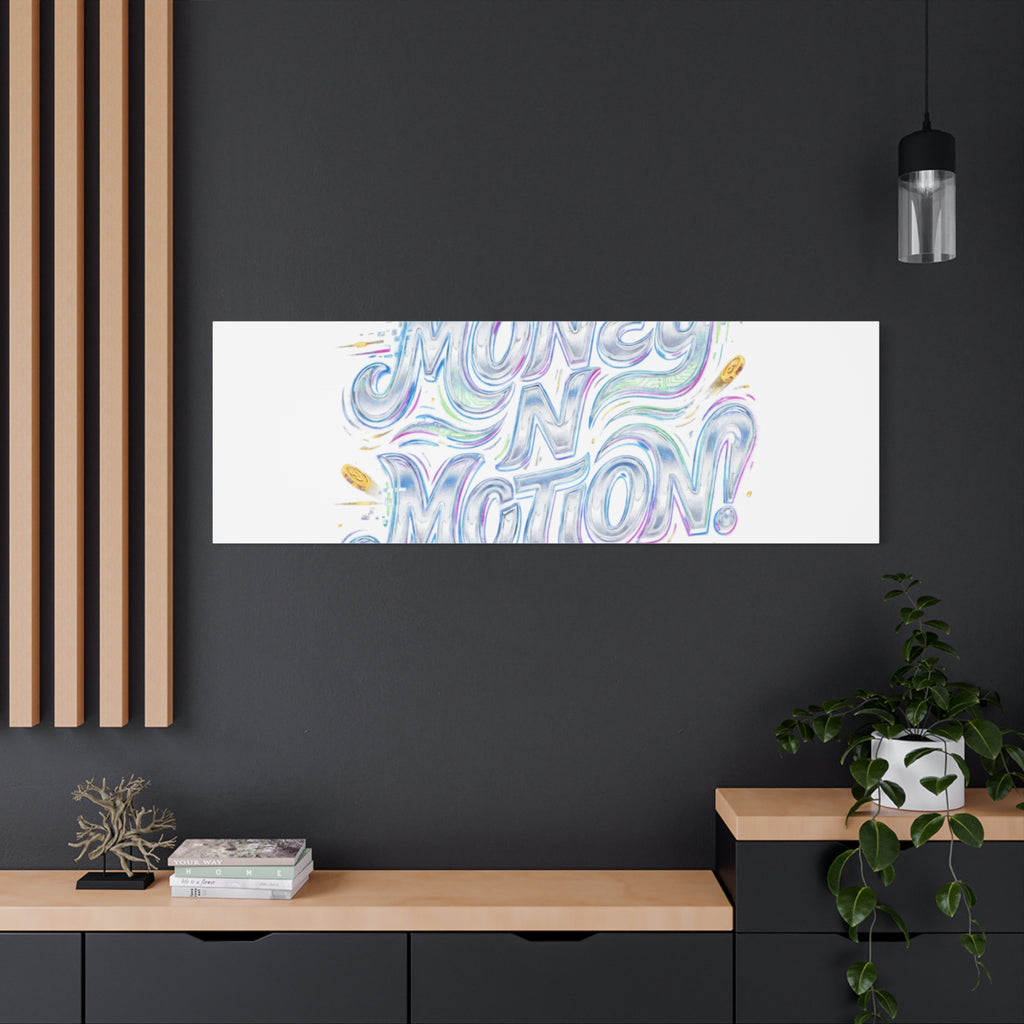 Money N Motion Canvas | psychedelic typography, melting letters poster