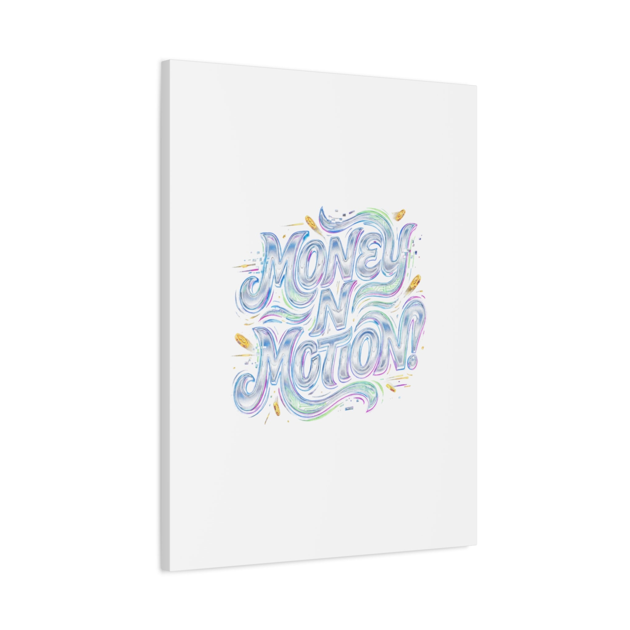 Money N Motion Canvas | psychedelic typography, melting letters poster