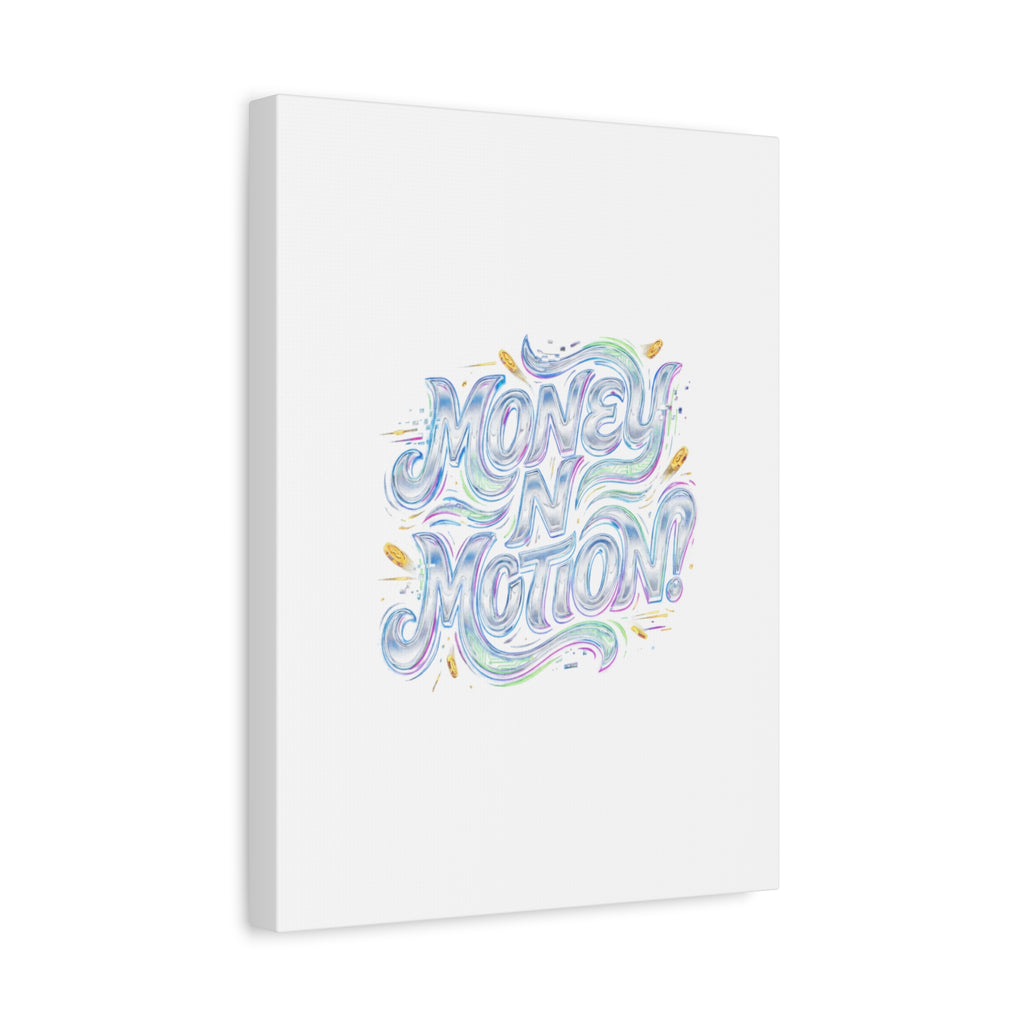 Money N Motion Canvas | psychedelic typography, melting letters poster