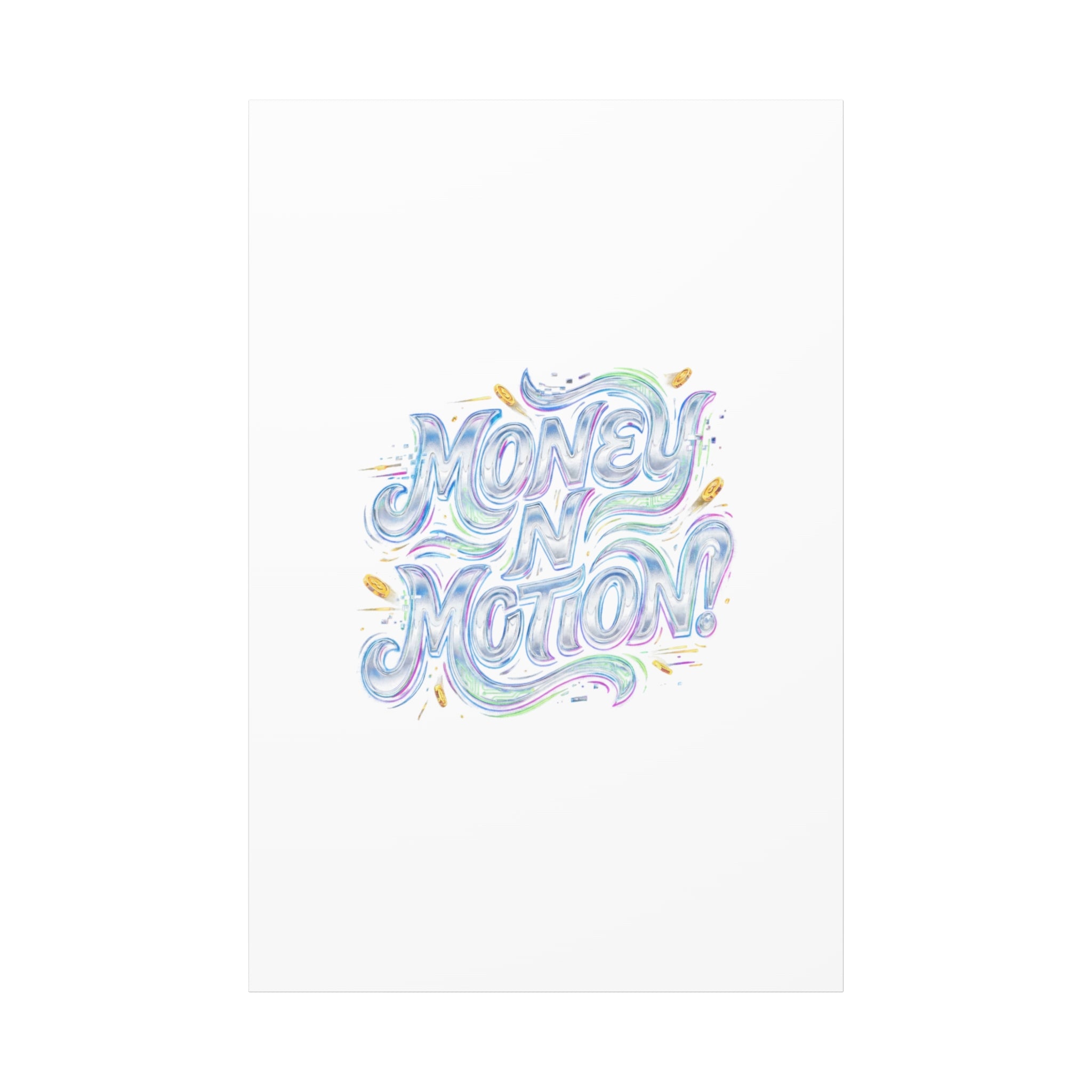 Money N Motion Canvas | psychedelic typography, melting letters poster