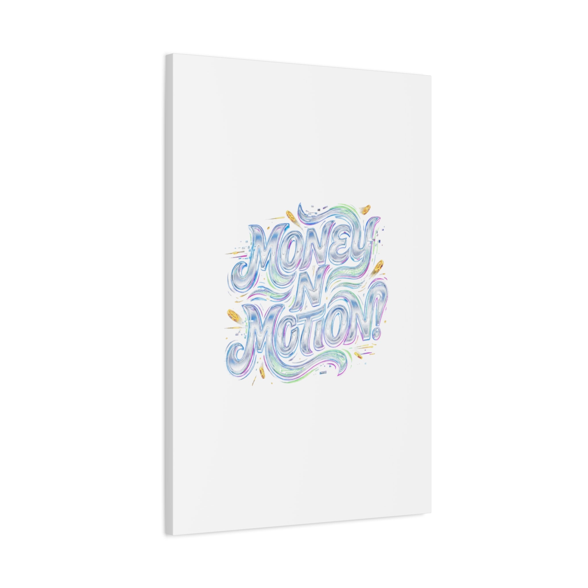 Money N Motion Canvas | psychedelic typography, melting letters poster