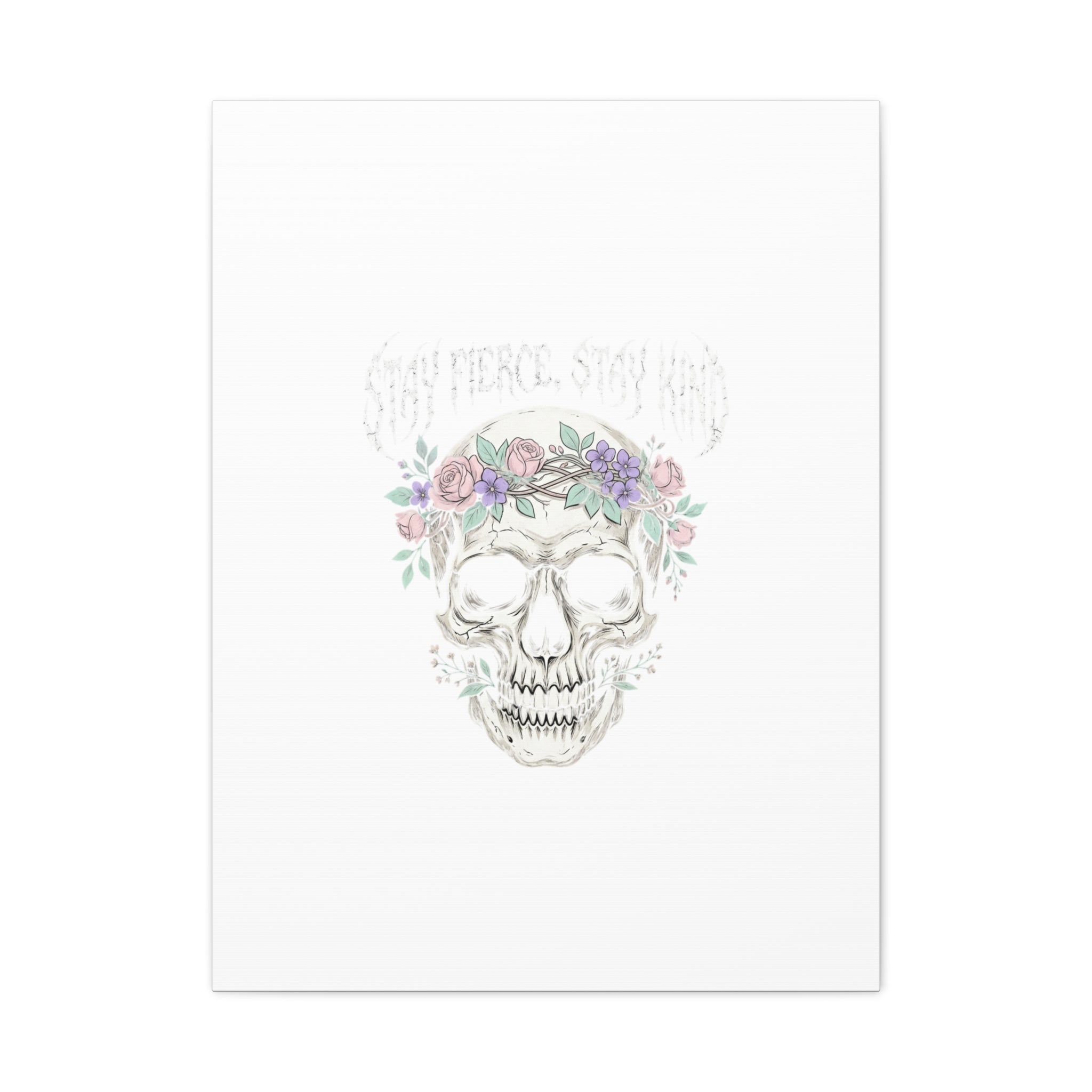 Stay Fierce Stay Kind Skull Canvas | Heavy Metal Wellness, gothic wellness quote