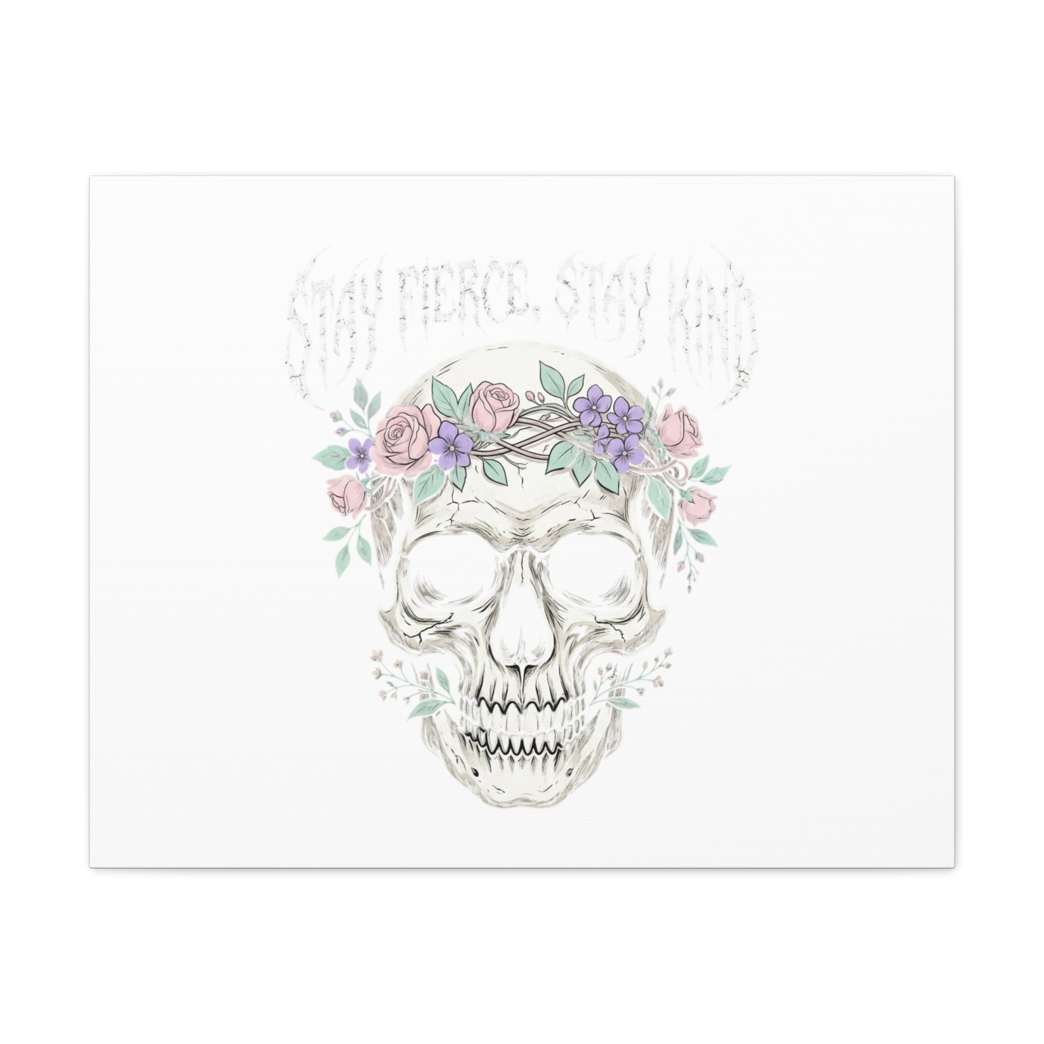 Stay Fierce Stay Kind Skull Canvas | Heavy Metal Wellness, gothic wellness quote