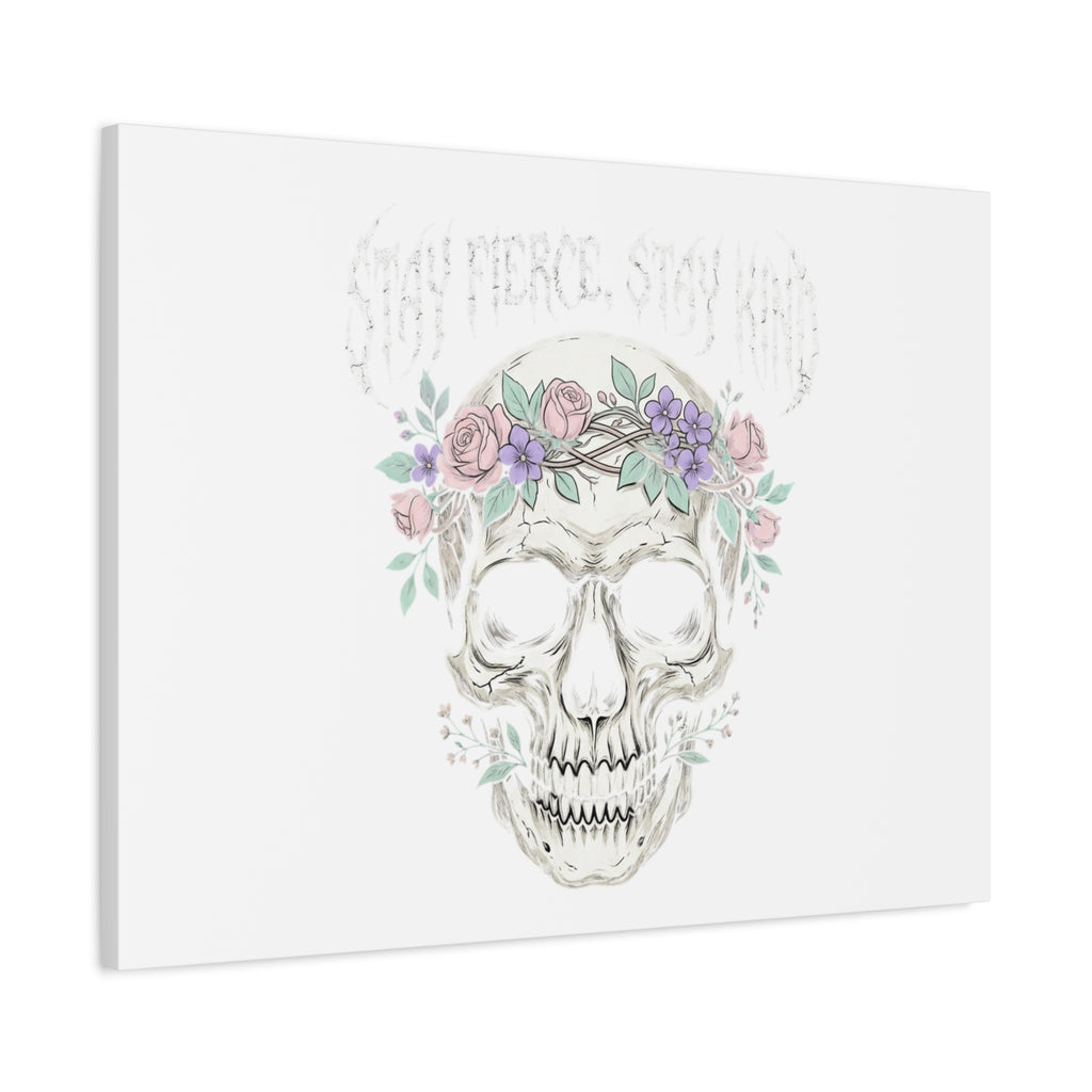 Stay Fierce Stay Kind Skull Canvas | Heavy Metal Wellness, gothic wellness quote