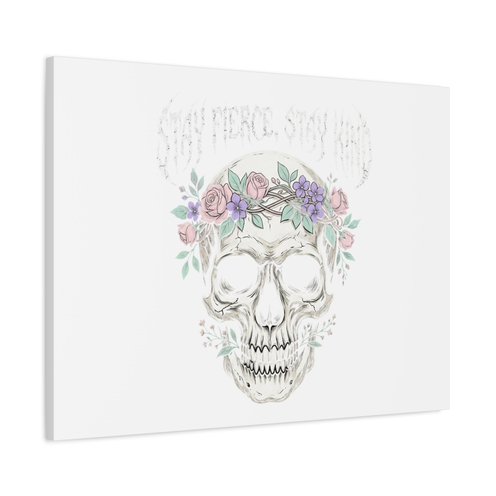 Stay Fierce Stay Kind Skull Canvas | Heavy Metal Wellness, gothic wellness quote