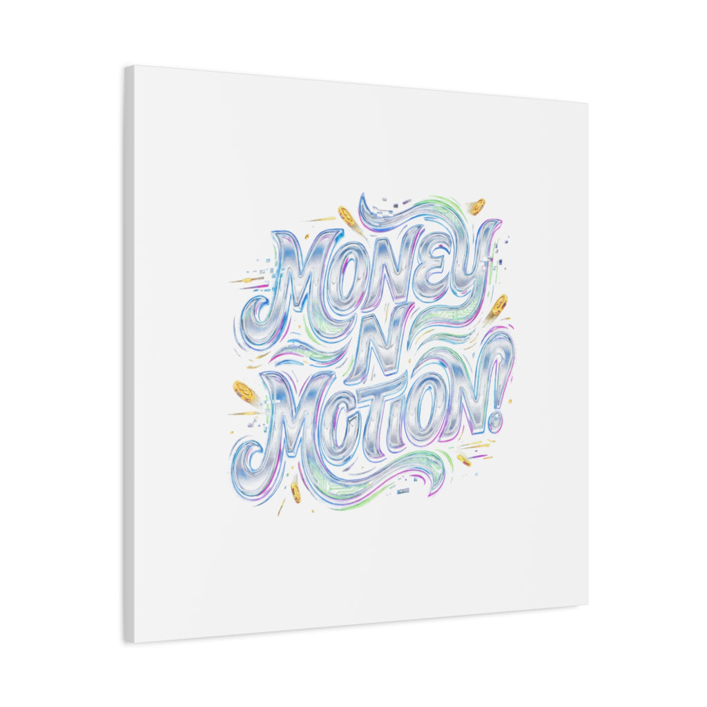 Money N Motion Canvas | psychedelic typography, melting letters poster