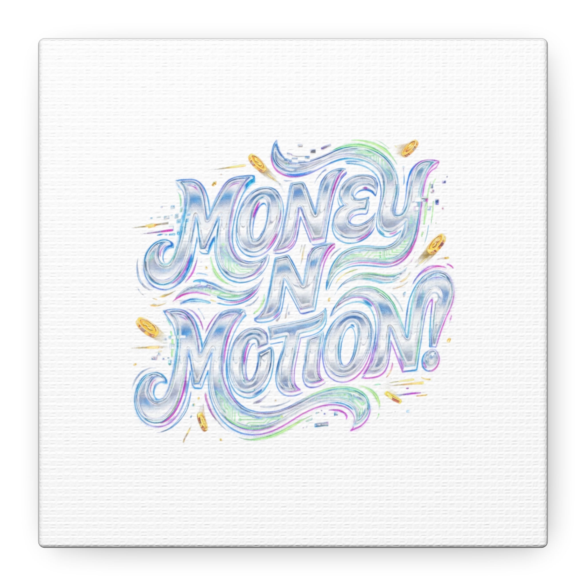 Money N Motion Canvas | psychedelic typography, melting letters poster