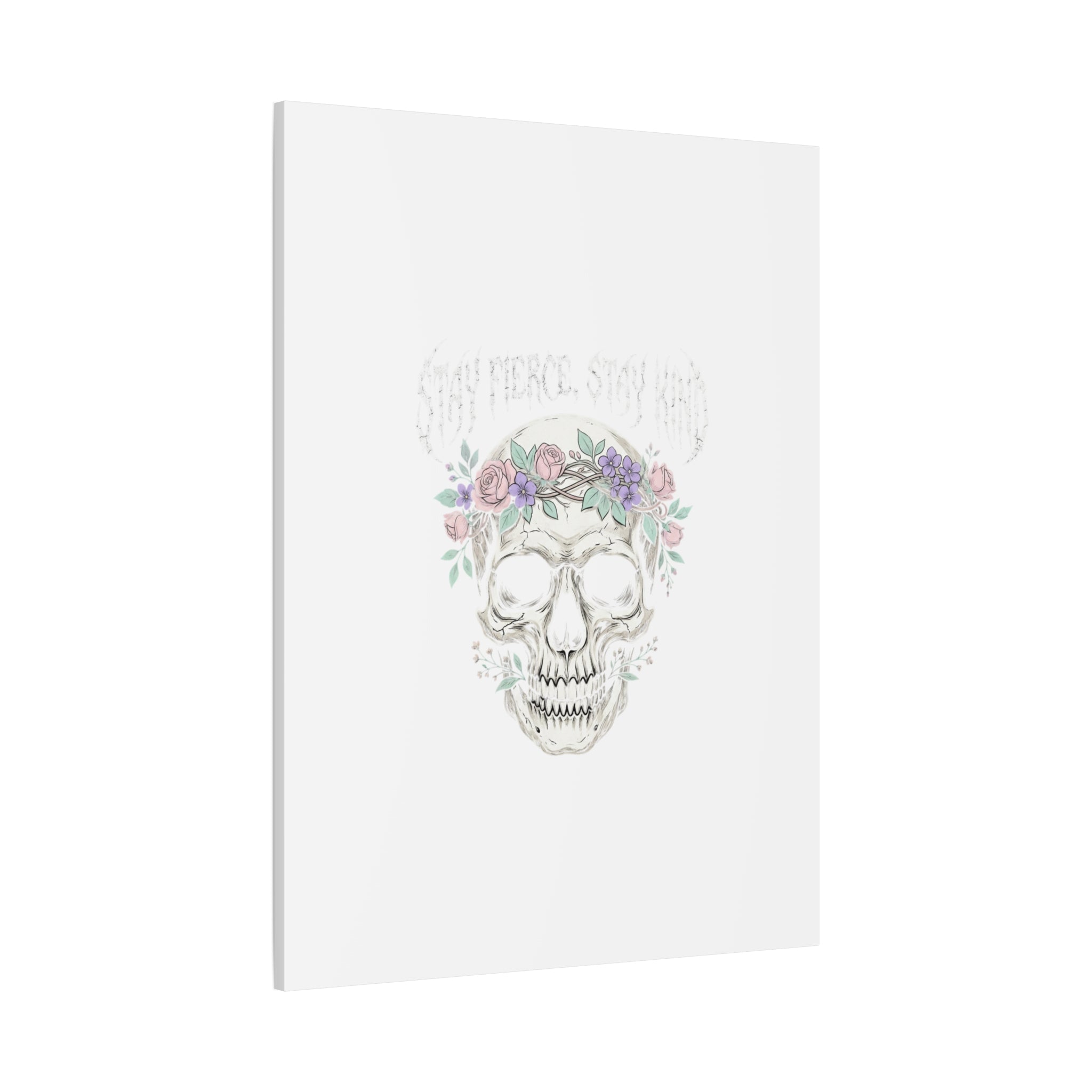 Stay Fierce Stay Kind Skull Canvas | Heavy Metal Wellness, gothic wellness quote