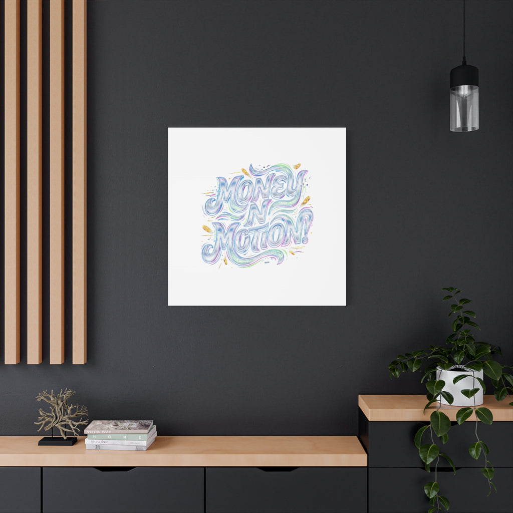 Money N Motion Canvas | psychedelic typography, melting letters poster
