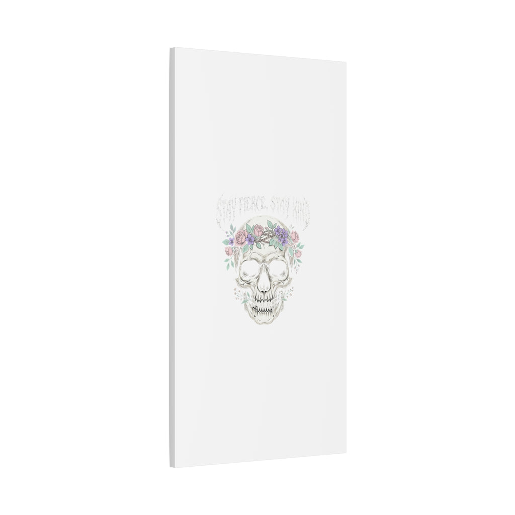 Stay Fierce Stay Kind Skull Canvas | Heavy Metal Wellness, gothic wellness quote