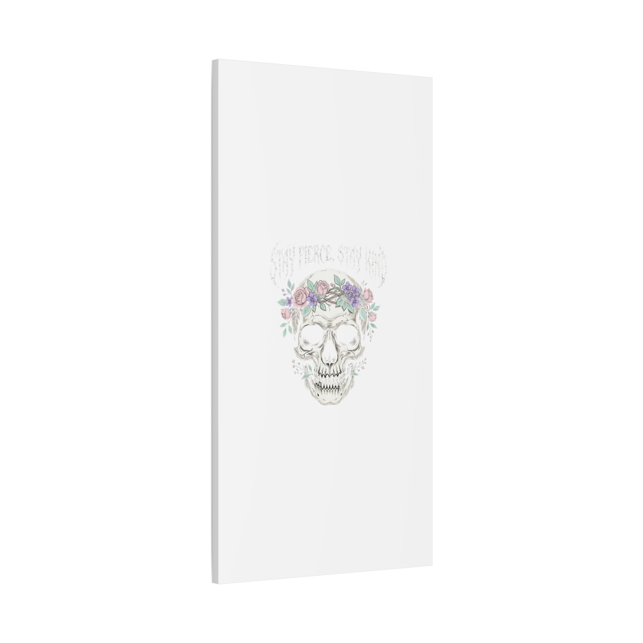 Stay Fierce Stay Kind Skull Canvas | Heavy Metal Wellness, gothic wellness quote
