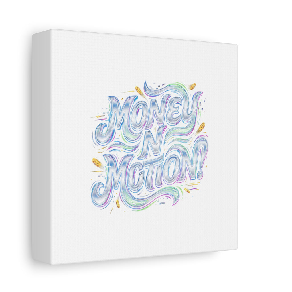 Money N Motion Canvas | psychedelic typography, melting letters poster