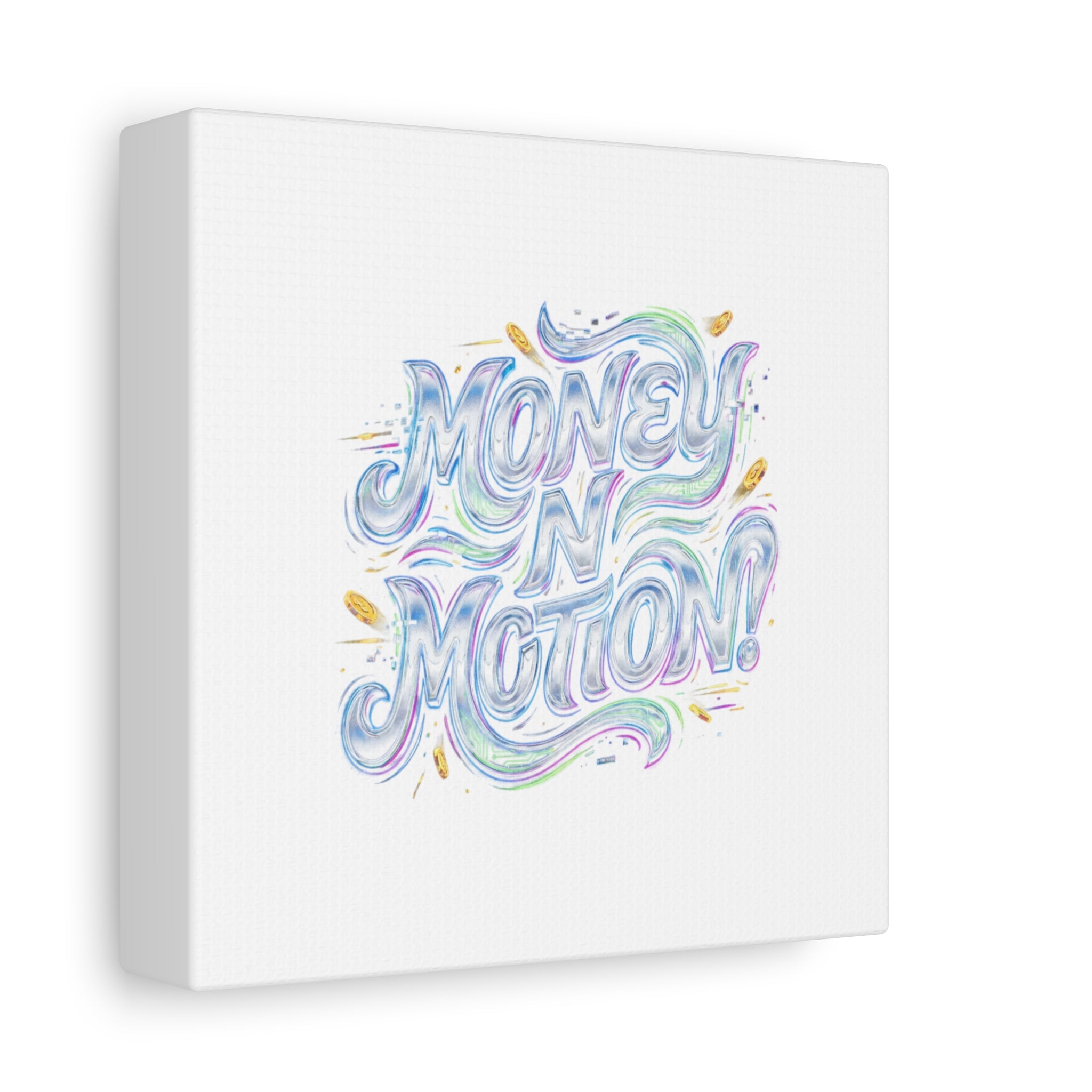 Money N Motion Canvas | psychedelic typography, melting letters poster