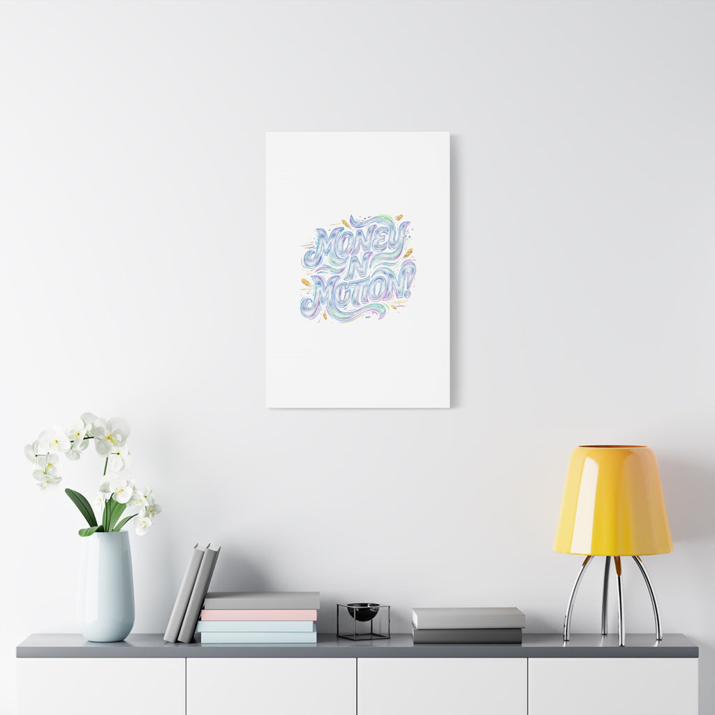 Money N Motion Canvas | psychedelic typography, melting letters poster