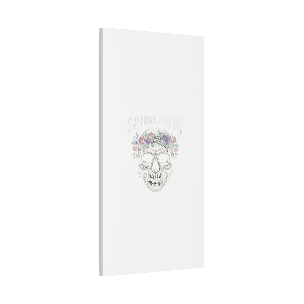 Stay Fierce Stay Kind Skull Canvas | Heavy Metal Wellness, gothic wellness quote