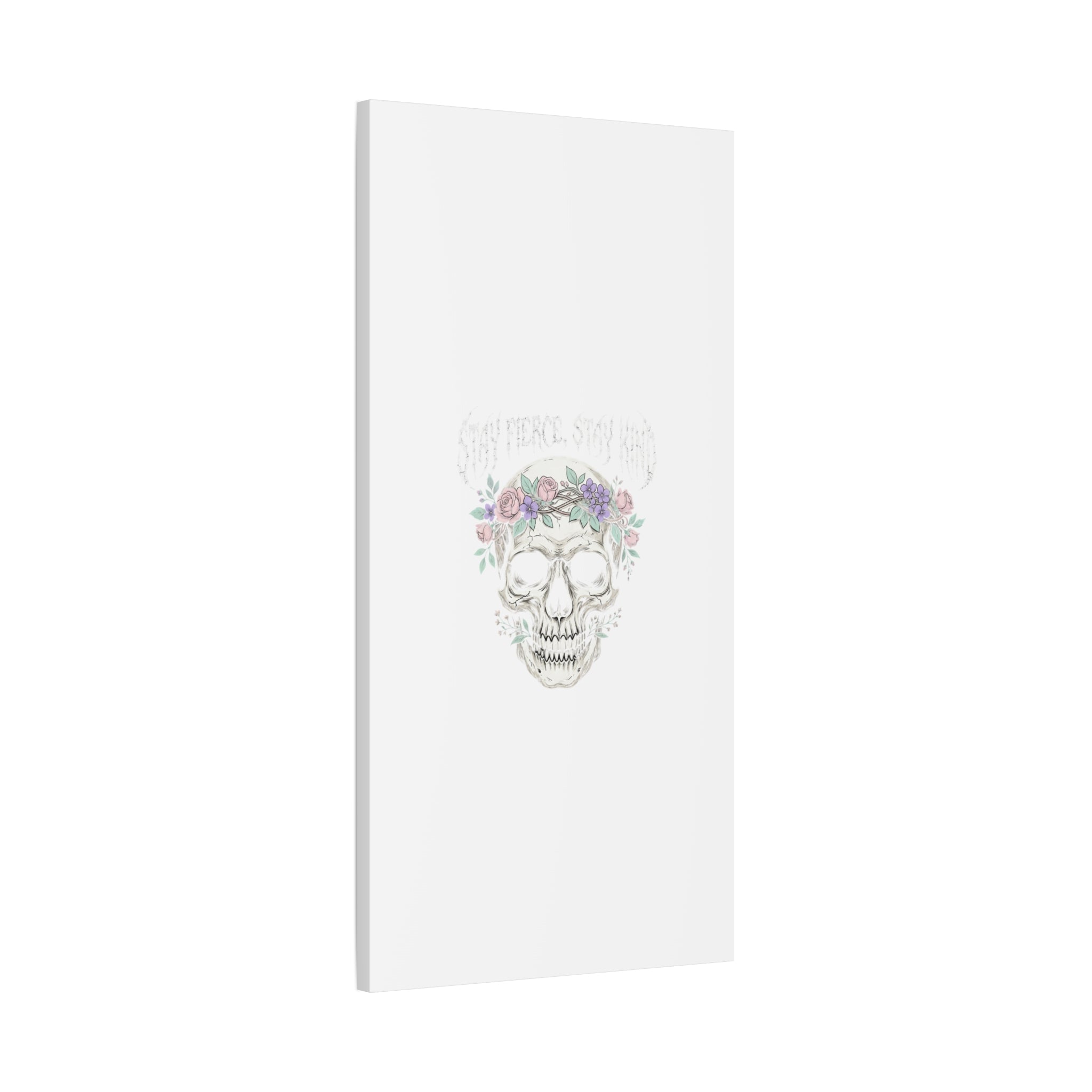 Stay Fierce Stay Kind Skull Canvas | Heavy Metal Wellness, gothic wellness quote