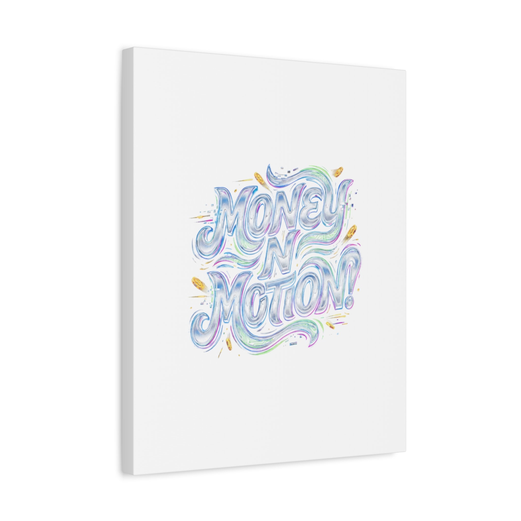 Money N Motion Canvas | psychedelic typography, melting letters poster