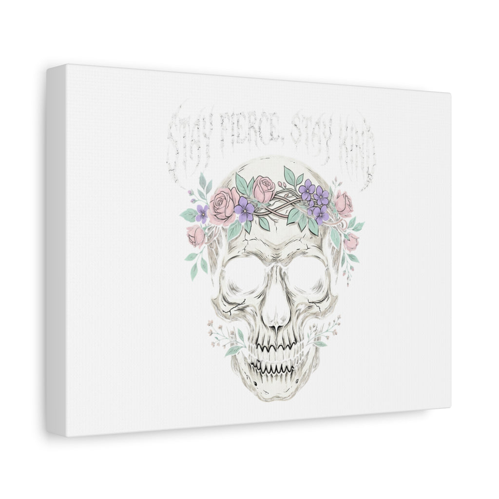 Stay Fierce Stay Kind Skull Canvas | Heavy Metal Wellness, gothic wellness quote