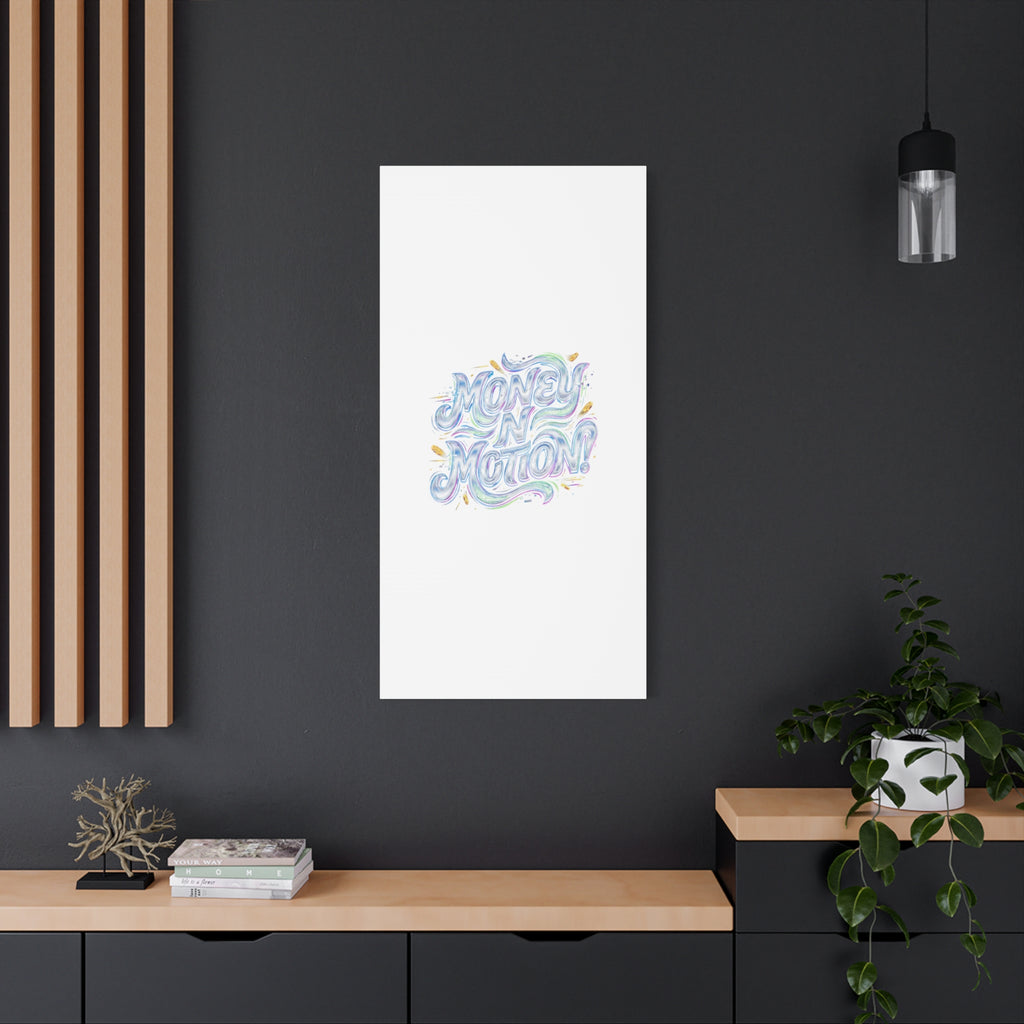 Money N Motion Canvas | psychedelic typography, melting letters poster